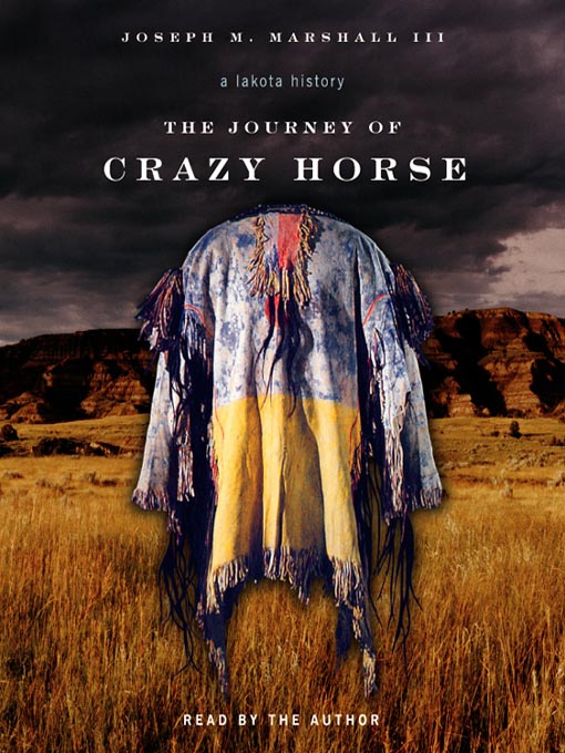 Title details for The Journey of Crazy Horse by Joseph Marshall - Wait list